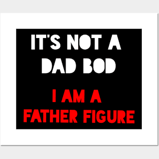 Dad Bod Father Figure - Black Edition Posters and Art